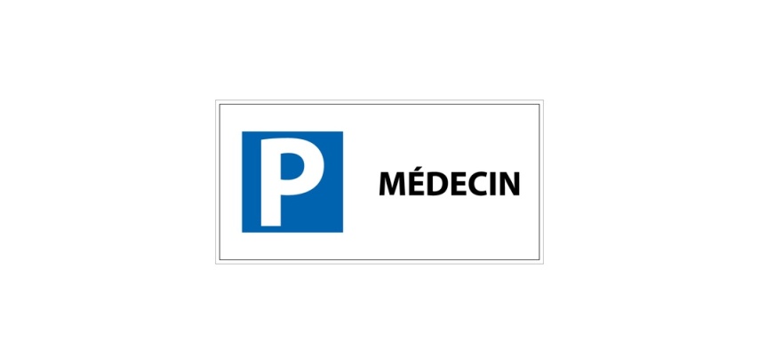 Panneau Parking réservé médecin - 400x200 mm - Aludibond