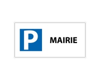 Panneau Parking réservé mairie - 400 x 200 mm - Aluminium