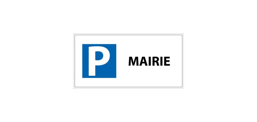 Panneau Parking réservé mairie - 400 x 200 mm - Aluminium