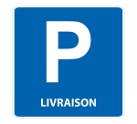 Panneau Parking Livraison – Signalétique stationnement - Aludibond