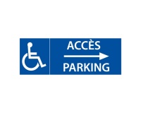Panneau directionnel - Signalétique Accès Parking flèche droite