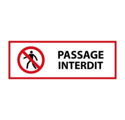 Panneau de signalisation - Passage interdit -P004 - ISO 7010 297 x 105 mm Vinyle Souple Autocollant
