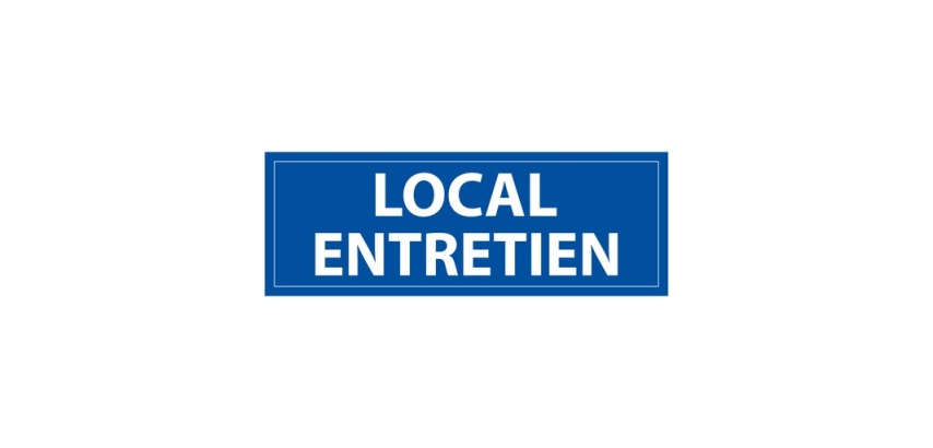Panneau d'information - Pictogramme Local entretien - 210 x 75 mm Vinyle Souple Autocollant