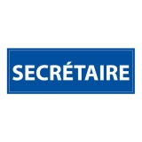 Signalétique information - SECRETAIRE - fond bleu 210 x 75 mm  (PVC)