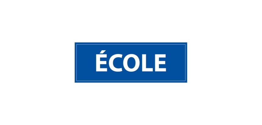 Signalétique information - ECOLE - fond bleu 210 x 75 mm