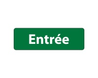 Panneau signalétique d'accueil - Picto Entrée - Fixation adhésive