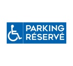 Panneau de signalétique - Pictogramme parking Réservé Handicapé