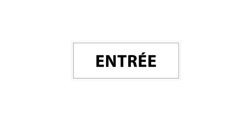 Panneau - Info Entrée 210x75 mm Vinyle Souple Autocollant Blanc