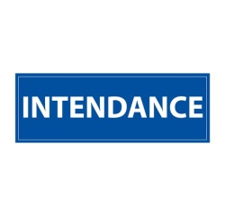 Signalétique information - INTENDANCE - fond bleu 210 x 75 mm