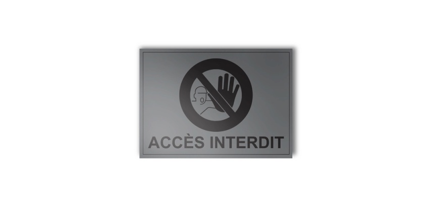 Plaque gravée - ACCES INTERDIT