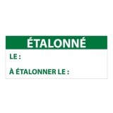 Étiquettes contrôle "ÉTALONNÉ LE" - 38 x 16mm - Polymère - 350 ex
