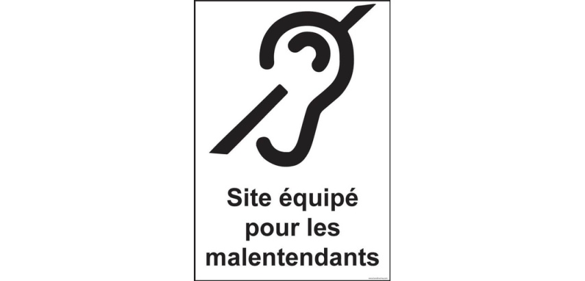 Panneau de signalétique - Site équipé pour les malentendants 210 x 150 mm Vinyle Souple Autocollant