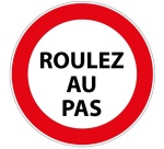 Panneau de prescription - Picto Roulez au Pas - B19 - ISO 7010