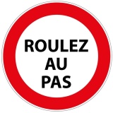 Panneau de prescription - Picto Roulez au Pas - B19 - ISO 7010 Aludibond 3 mm 400 mm