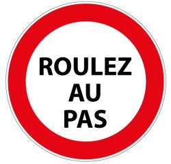 Panneau de prescription - Picto Roulez au Pas - B19 - ISO 7010 Aludibond 3 mm 400 mm