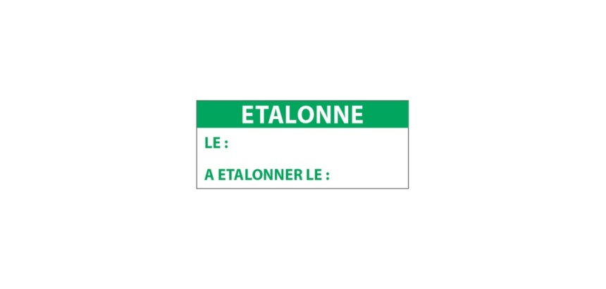 Étiquettes contrôle "ÉTALONNÉ LE" - 38 x 16mm - Polymère - 350 ex