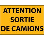 Panneau d'information - Attention Sortie de Camion - Aludibond
