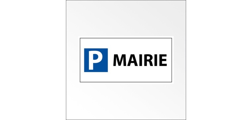 Panneau Parking réservé mairie - 400 x 200 mm - Aluminium