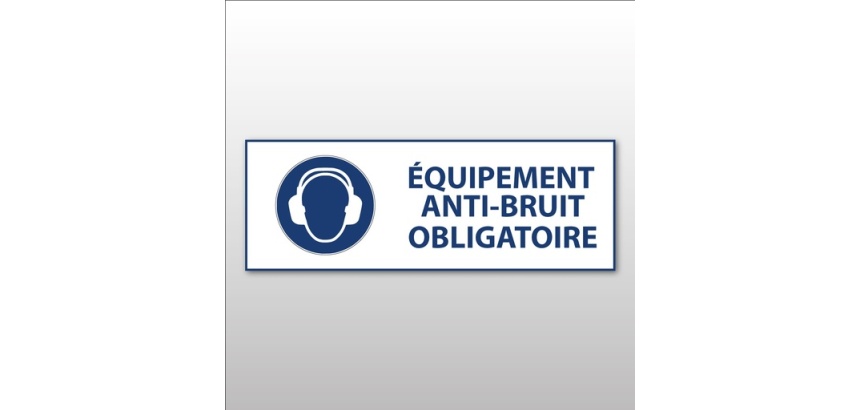 Panneau - EPI - équipement anti-bruit Obligatoire - M003 297 x 105 mm PVC 2 mm