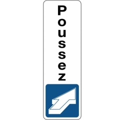 Panneau d'information - Pictogramme Poussez - Fixation adhésive