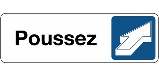 Panneau “Poussez” Alu brossé