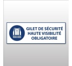 Signalétique EPI - Gilet sécurité haute visibilité obligatoire 297 x 105 mm PVC 2 mm