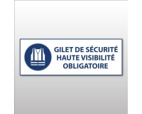 Signalétique EPI - Gilet sécurité haute visibilité obligatoire 297 x 105 mm Vinyle Souple Autocollant