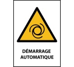 Panneau de danger - Démarrage automatique - W018 - ISO EN 7010