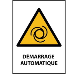 Panneau de danger - Démarrage automatique - W018 - ISO EN 7010