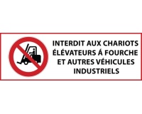 Panneau - Interdit chariots élévateurs et véhicules indus 297 x 105 mm Vinyle Souple Autocollant