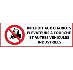 Panneau - Interdit chariots élévateurs et véhicules indus 297 x 105 mm Vinyle Souple Autocollant