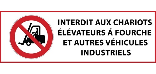 Panneau - Interdit chariots élévateurs et véhicules indus 297 x 105 mm Vinyle Souple Autocollant