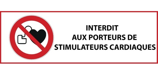 Panneau signalétique interdiction - Interdit stimulateur cardiaque