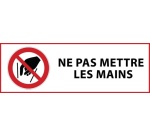 Panneau d'interdiction - Ne pas mettre les mains - P015 297 x 105 mm Vinyle Souple Autocollant
