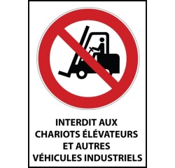 Panneau Interdit aux chariots élévateurs et véhicules industriels Vinyle Souple Autocollant A5