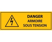 Panneau - Danger armoire sous tension - Vinyle autocollant