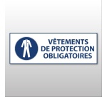 Panneau obligation - Vêtements de protection obligatoires 297 x 105 mm Vinyle Souple Autocollant