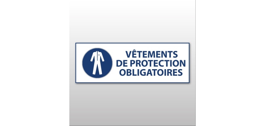 Panneau obligation - Vêtements de protection obligatoires 297 x 105 mm Vinyle Souple Autocollant