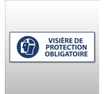 Panneau obligation EPI - Visière protection obligatoire - ISO 7010 297 x 105 mm Vinyle Souple Autocollant