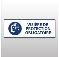 Panneau obligation EPI - Visière protection obligatoire - ISO 7010 297 x 105 mm Vinyle Souple Autocollant