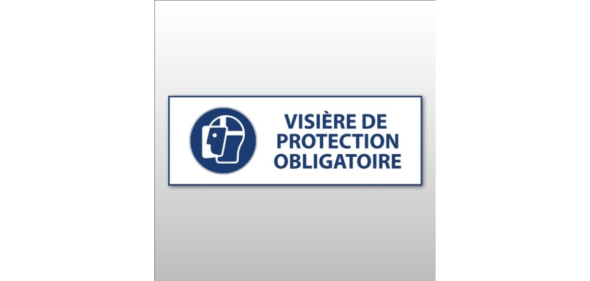 Panneau obligation EPI - Visière protection obligatoire - ISO 7010 297 x 105 mm Vinyle Souple Autocollant