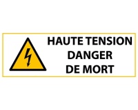 Panneau de Danger - Haute tension Danger de mort - W012 450 x 150 mm PVC 2 mm