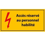 Panneau - Accès Réservé au Personnel Habilité - PVC - ISO 7010 400 x 200 mm