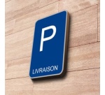 Panneau Parking Livraison – Signalétique stationnement - Aludibond