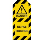 Étiquettes - Danger : Ne pas toucher - Polyester - 10 ex 50 x 110 mm