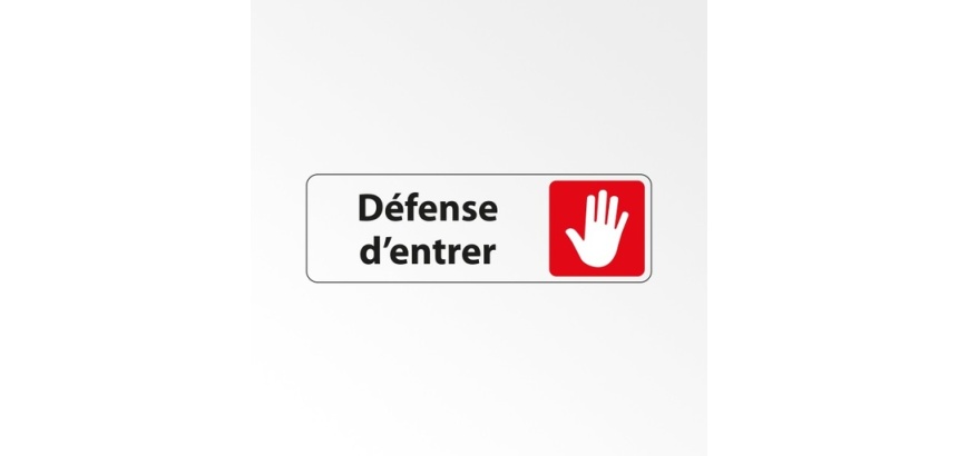 Panneau interdiction - Défense d'entrer pictogramme main levée 250 x 80 mm Blanc