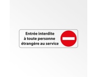 Signalétique sécurité - Entrée interdite aux étrangers du service