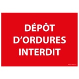 Signalétique d'interdiction - Pictogramme Dépôt d'ordures interdit 300 x 420 mm PVC 2 mm