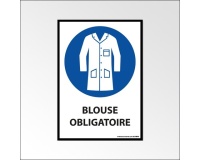 Panneau EPI – Port de la blouse obligatoire – Norme ISO 7001 PVC 2 mm A3