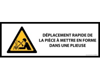 Panneau danger - Déplacement rapide pièce presse plieuse
